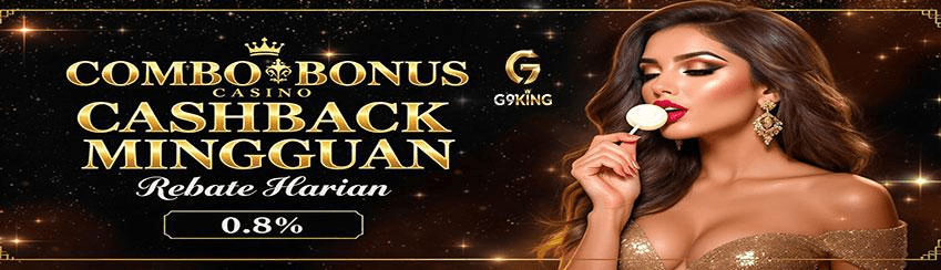 Rollingan Harian dan Cashback Agen Casino G9KING